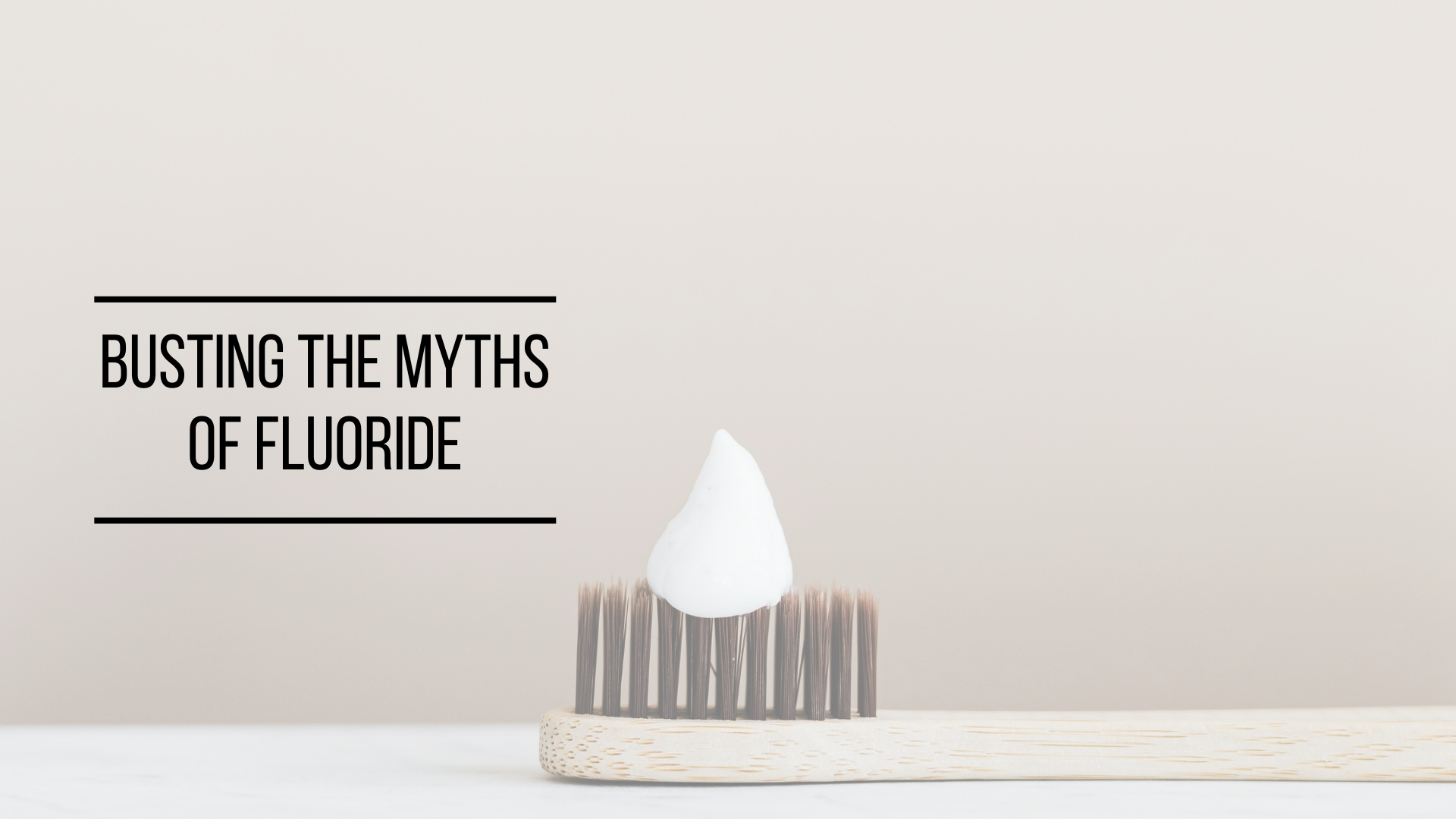 Busting the Myths of Fluoride
